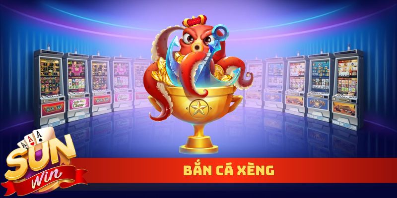 bắn cá xèng