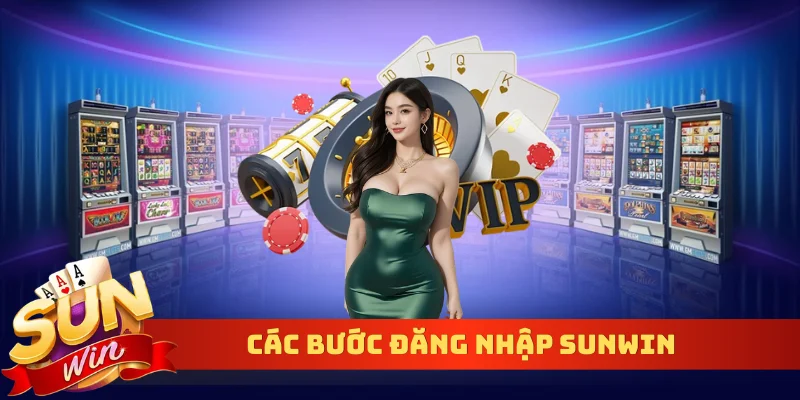 Các bước đăng nhập Sunwin