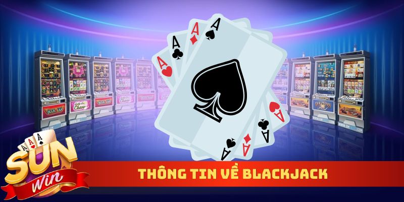 Thông tin về Blackjack